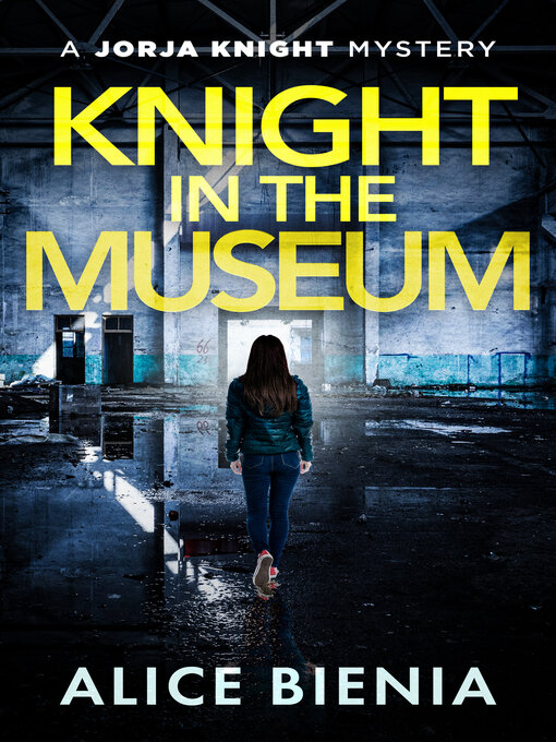 Title details for Knight In the Museum by Alice Bienia - Available